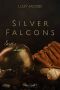[Silver Falcons 01] • Scott & Laura